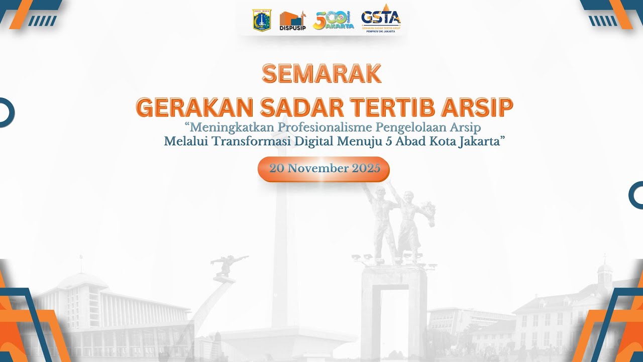 Semarak Gerakan Sadar Tertib Arsip (GSTA) Provinsi DKI Jakarta Tahun 2025