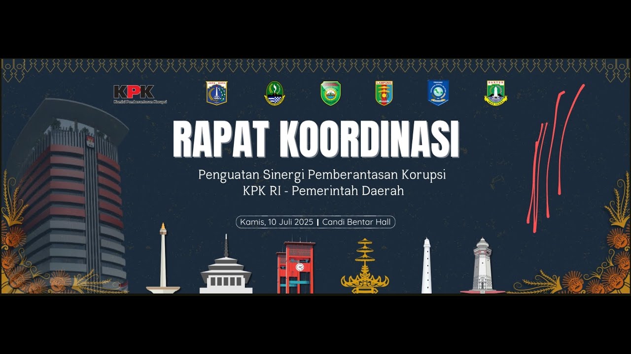 Rapat Koordinasi Penguatan Sinergi Pemberantasan Korupsi KPK RI - Pemerintah Daerah