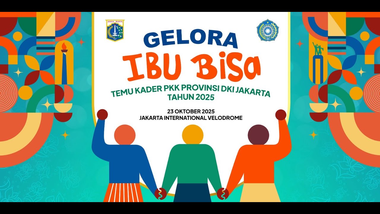 Gelora Ibu Bisa: Temu Kader PKK Provinsi DKI Jakarta 2025