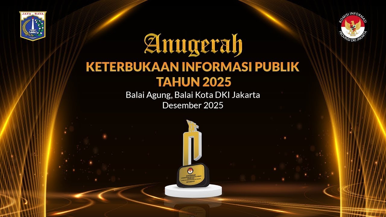 ANUGERAH KETERBUKAAN INFORMASI PUBLIK TAHUN 2025 - Komisi Informasi Provinsi DKI Jakarta
