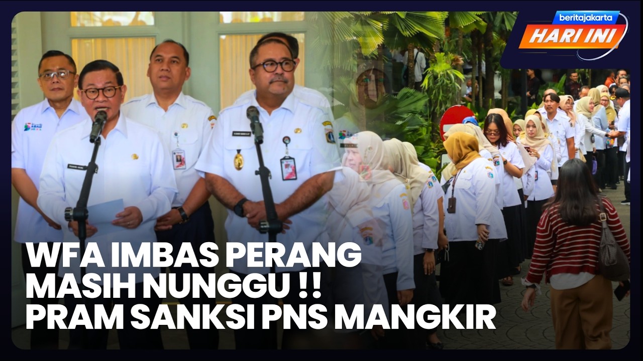 WFA Imbas Perang Masih Nunggu !! Pram Sanksi PNS Mangkir