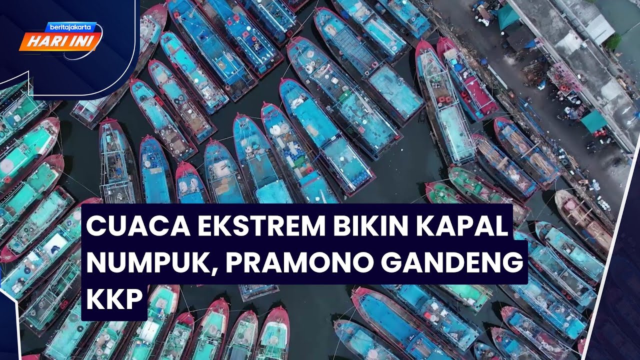 Cuaca Ekstrem Bikin Kapal Numpuk, Pramono Gandeng KKP