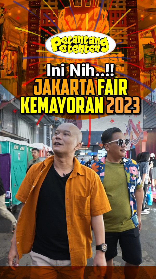Ini Nih..!! Jakarta Fair Kemayoran 2023
