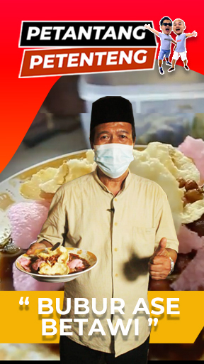 Unik dan Nikmatnya Bubur Ase Betawi