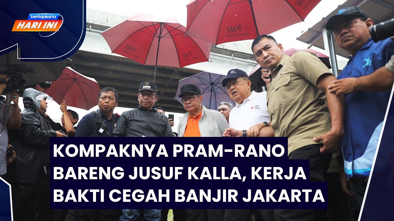 Kompaknya Pram-Rano Bareng Jusuf Kalla, Kerja Bakti Cegah Banjir Jakarta