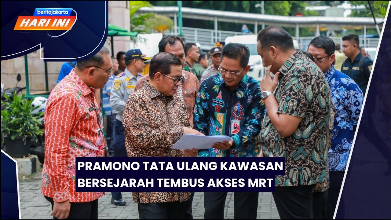Pramono Tata Ulang Kawasan Bersejarah Tembus Akses MRT